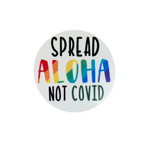 Spread Aloha Not COVID Sticker