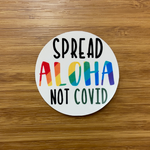 Spread Aloha Not COVID Sticker
